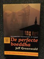 De perfecte Boeddha; door Jeff Greenwald #Nepal #Tibet, Ophalen of Verzenden, Zo goed als nieuw, Jeff Greenwald, Azië