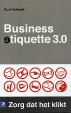 Roel Wolbrink. Business etiquette 3.0, 1e druk 3e oplage, Ophalen, Zo goed als nieuw