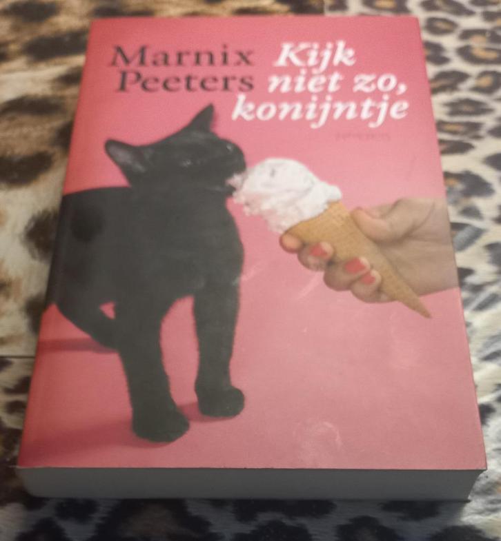 Kijk niet zo, konijntje van Marnix Peeters, Boeken, Romans, Nieuw, Ophalen of Verzenden