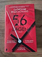 Catherine Ryan Howard - 56 dagen, Ophalen of Verzenden, Zo goed als nieuw, Catherine Ryan Howard