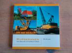 Rupskranen Van dragline tot superlift kraan - P.M. Mulder, Verzenden, Zo goed als nieuw