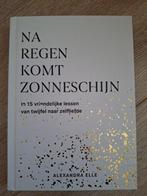 Alexandra Elle - Na regen komt zonneschijn, Ophalen of Verzenden, Nieuw, Alexandra Elle