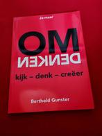 Omdenken kijk - denk - creëer. Berthold Gunster., Ophalen of Verzenden, Zo goed als nieuw