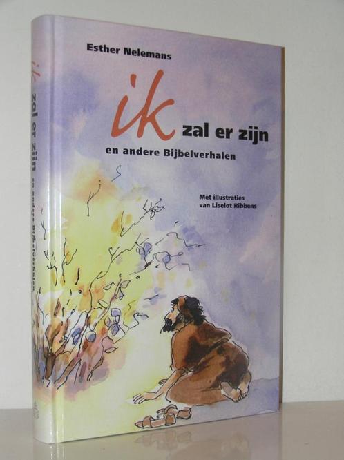 Esther Nelemans - Ik zal er zijn en andere Bijbelverhalen, Boeken, Godsdienst en Theologie, Zo goed als nieuw, Christendom | Katholiek