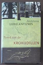 Preek tot de krokodillen - Antonio Lobo Antunes, Ophalen of Verzenden, Gelezen, Antonio Lobo Antunes