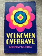 Volkomen overgave - Andrew Murray, Gelezen, Andrew Murray, Christendom | Protestants, Ophalen of Verzenden