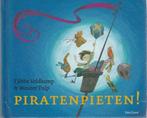 Piratenpieten! -Tjibbe Veldkamp ;Ill: Wouter Tulp, Diversen, Ophalen of Verzenden
