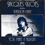 Jacques Kloes m.m.v. Patricia Paay - You make it alright, Gebruikt, 7 inch, Single, Ophalen of Verzenden