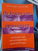 De kracht van oplossingen - Oplossingsgerichte therapie, Boeken, Ophalen of Verzenden, Zo goed als nieuw, Peter de Jong & Insoo Kim Berg