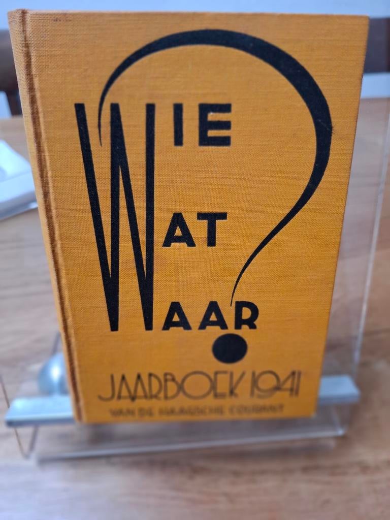 Wie Wat Waar 1941 jaarboek Haagsche Courant, Ophalen of Verzenden, Gelezen