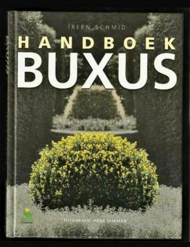 Handboek Buxus - Ireen Schmid, Verzenden, Zo goed als nieuw, Tuinieren en Tuinplanten