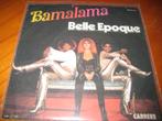 Belle Epoque: Bamalama, Ophalen of Verzenden, Zo goed als nieuw, Pop, Single