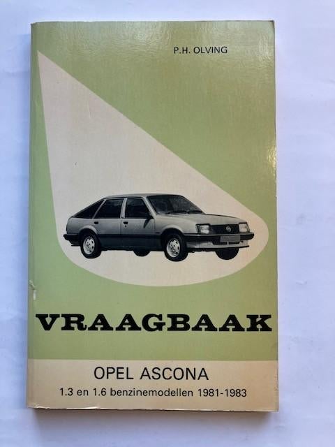Vraagbaak   Opel  Ascona 1.3 en 1.6 benzine    1981 - 1983, Ophalen of Verzenden