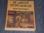 DE LAATSTE TEMPO DOELOE - HEIN BUITENWEG, Boeken, 20e eeuw of later, Verzenden, Zo goed als nieuw, HEIN BUITENWEG