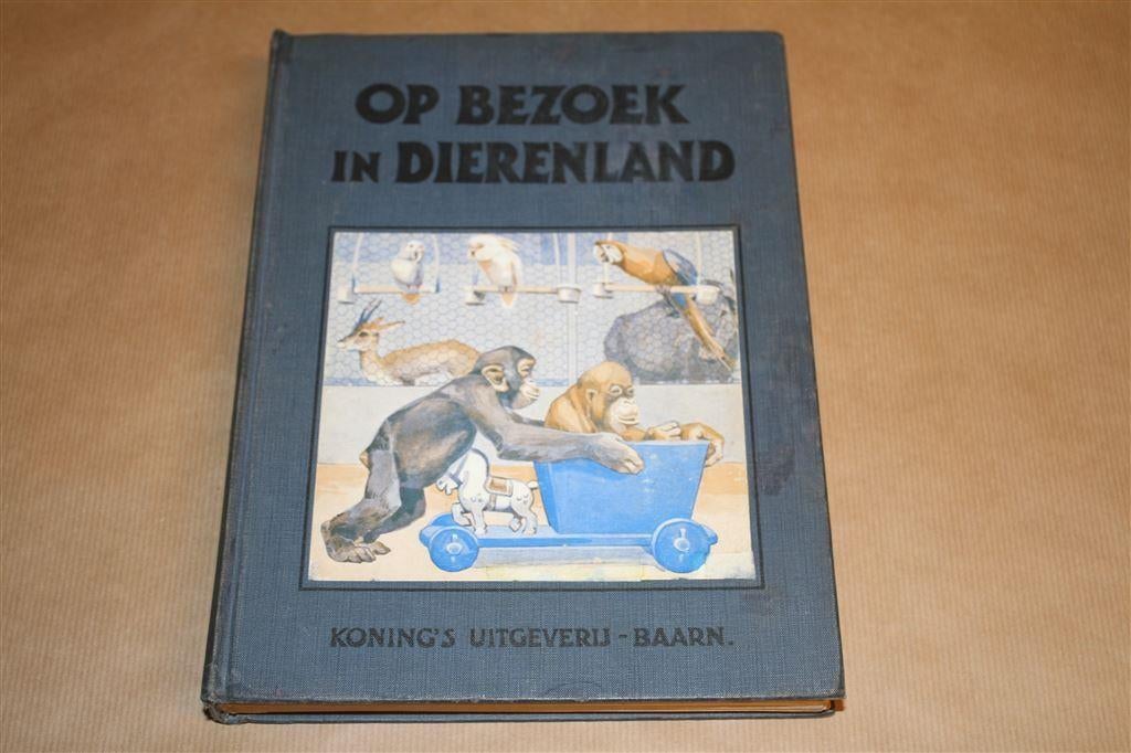 Op bezoek in Dierenland. Oude uitgave 1931., Ophalen of Verzenden, Gelezen