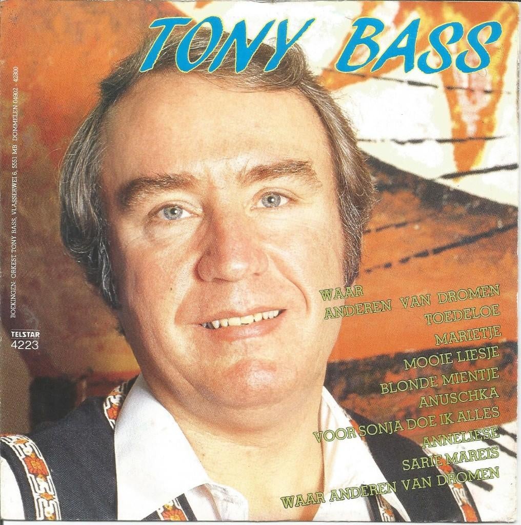 Tony Bass – Waar Anderen Van Dromen (1984), Cd's en Dvd's, Vinyl | Nederlandstalig, Zo goed als nieuw, Levenslied of Smartlap