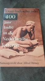 Oost-Indische inkt: 400 jaar Indië in de Nederlandse letters, Boeken, Ophalen of Verzenden, Gelezen, Alfred Birney, Nederland