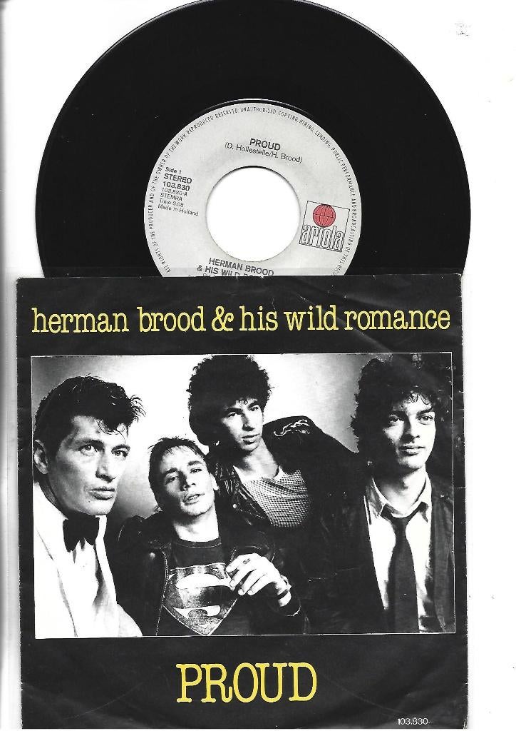 HERMAN BROOD & HIS WILD ROMANCE SINGLE 7" PROUD 1981, Cd's en Dvd's, Vinyl Singles, 7 inch, Single, Ophalen of Verzenden, Zo goed als nieuw