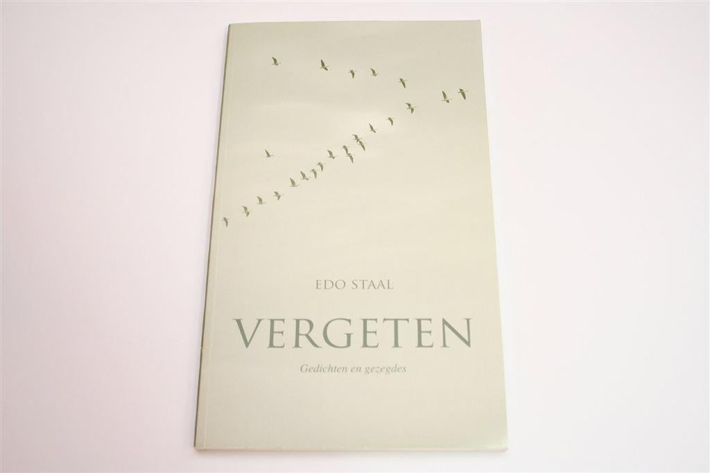 Vergeten — Edo Staal — Gedichten en gezegdes — Zeldzaam, Ophalen of Verzenden, Gelezen