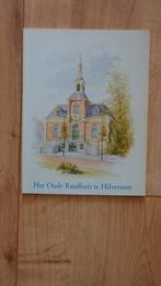 Het oude raadhuis Hilversum 1988, Ophalen of Verzenden, Zo goed als nieuw, Diverse auteurs