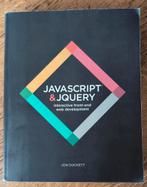 JavaScript & Jquery - Jon Duckett (goede staat), Boeken, Ophalen of Verzenden, Zo goed als nieuw, Internet of Webdesign, Jon Duckett