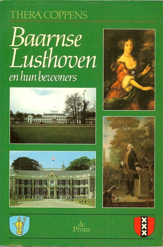 Baarnse lusthoven en hun bewoners Auteur: Thera Coppens, Boeken, Ophalen of Verzenden, Zo goed als nieuw