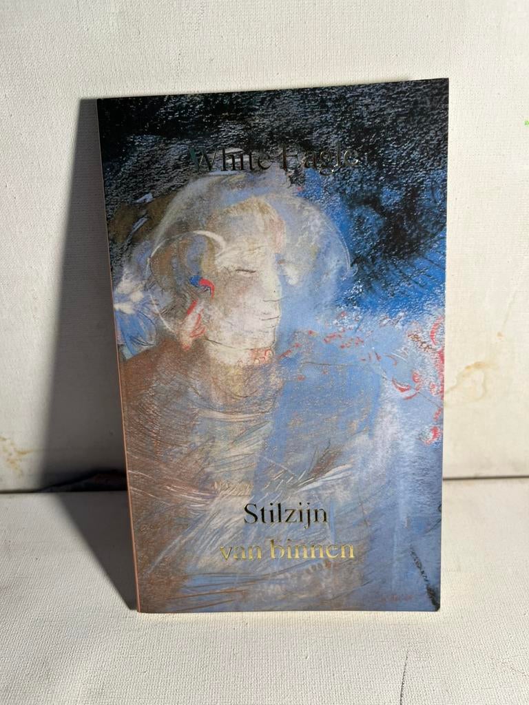 White Eagle - Stilzijn van binnen, Boeken, Esoterie en Spiritualiteit, Achtergrond en Informatie, Spiritualiteit algemeen, Ophalen of Verzenden