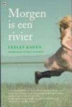 Lesley kagen: morgen is een rivier, Ophalen of Verzenden, Gelezen