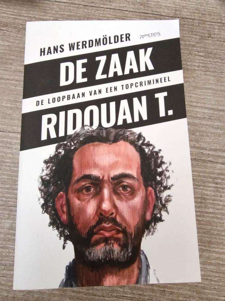 De Zaak Ridouan T. - Hans Werdmölder, Boeken, Overige Boeken, Gelezen, Ophalen of Verzenden