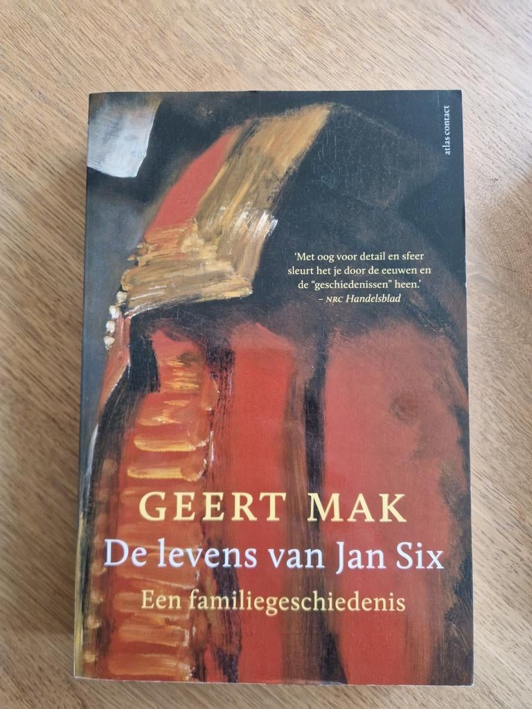 De levens van Jan Six - Geert Mak (Familiegeschiedenis), Ophalen of Verzenden, Gelezen, Geert Mak, Overige