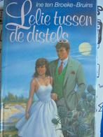 lelie tussen de distels, Ine ten Broeke Bruins, Gelderland, Ophalen of Verzenden, Zo goed als nieuw