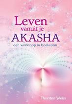 Thorsten Weiss Leven vanuit je Akasha, Ophalen of Verzenden, Nieuw