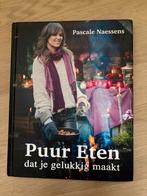 Puur Eten - Pascale Naessens Kookboek, Boeken, Hoofdgerechten, Ophalen of Verzenden, Zo goed als nieuw, Europa
