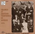 LP "Violoneux et chanteurs traditionnels en Auvergne" vol.2, Ophalen, 12 inch, Wereldmuziek