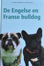 Esther Verhoef-Verhallen: De Engelse en Franse bulldog, Boeken, Honden, Ophalen of Verzenden, Zo goed als nieuw