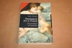 Renaissance Art in France - The Invention of Classicism, Ophalen of Verzenden, Zo goed als nieuw