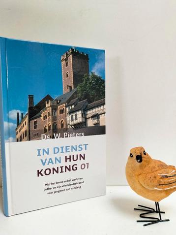 Pieters, Ds. W.; In dienst van hun Koning deel 1 