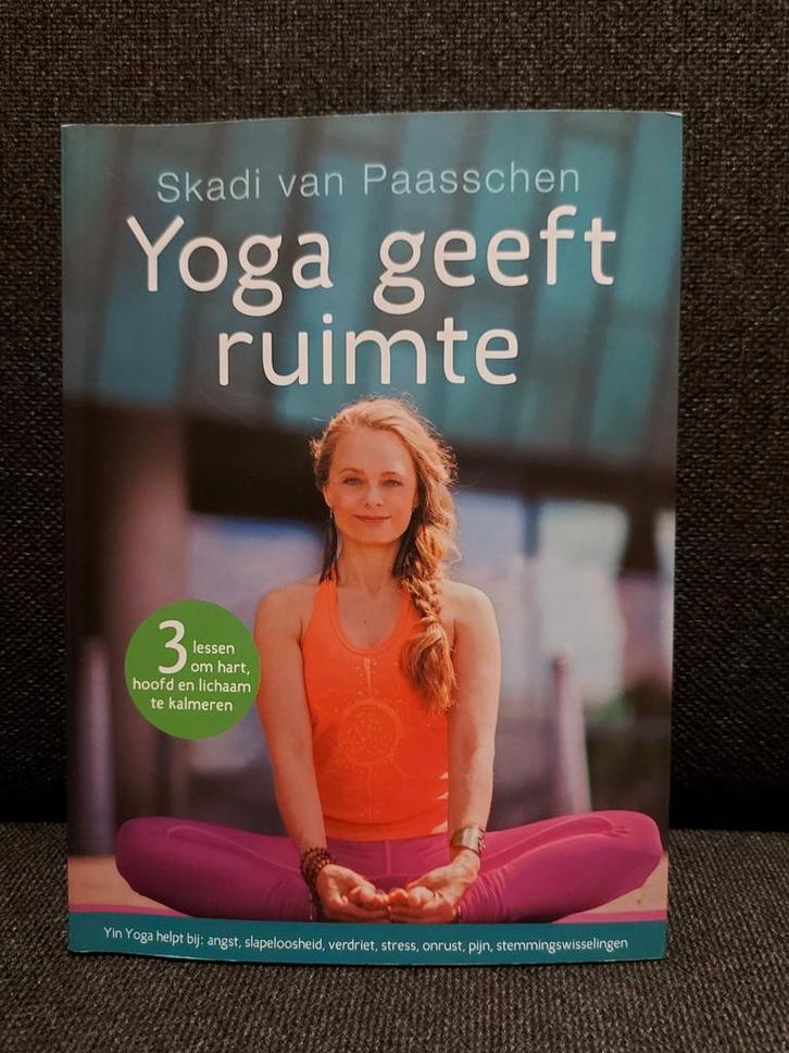 Yoga geeft ruimte - Skadi van Paasschen, Boeken, Gezondheid, Dieet en Voeding, Zo goed als nieuw, Ophalen of Verzenden