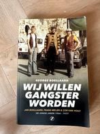 Wij Willen Gangster Worden - Boellaard, Ophalen of Verzenden, Zo goed als nieuw, Overige
