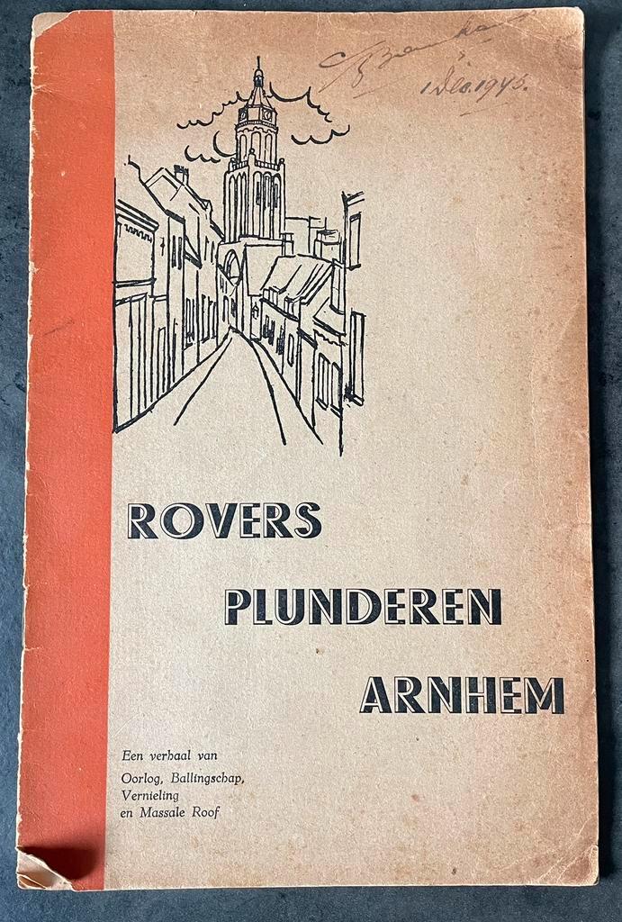 Rovers plunderen Arnhem, Verzamelen, Militaria | Tweede Wereldoorlog, Boek of Tijdschrift, Nederland, Ophalen of Verzenden