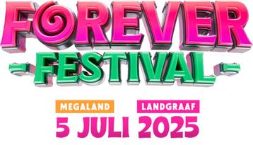 Forever Festival 5 juli 2025 Landgraaf beschikbaar voor biedingen