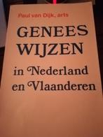 geneeswijzen in Nederland en Vlaanderen. Paul van Dijk, Ophalen of Verzenden, 20e eeuw of later, Gelezen