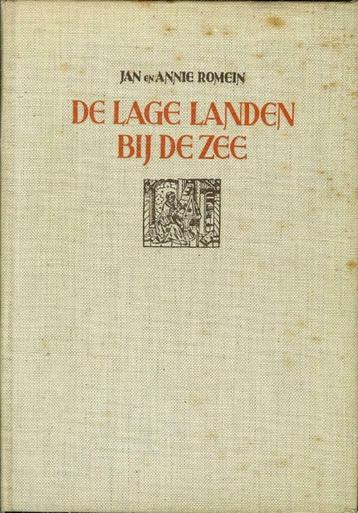 1940 - Jan en Annie Romein - De Lage Landen Bij De Zee beschikbaar voor biedingen