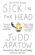 Sick in the Head - Judd Apatow, Verzenden, Zo goed als nieuw, Judd Apatow, Overige typen