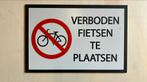 Bord Verboden fietsen te plaatsen 20x30cm, 9231LE 4, Ophalen of Verzenden, Zo goed als nieuw, Info@staalprint.nl