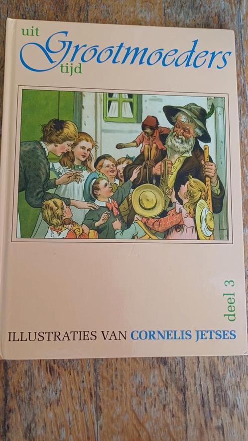 Uit Grootmoeders tijd, deel 3 met tekeningen van C. Jetses, Boeken, Kinderboeken | Jeugd | onder 10 jaar, Zo goed als nieuw, Ophalen of Verzenden