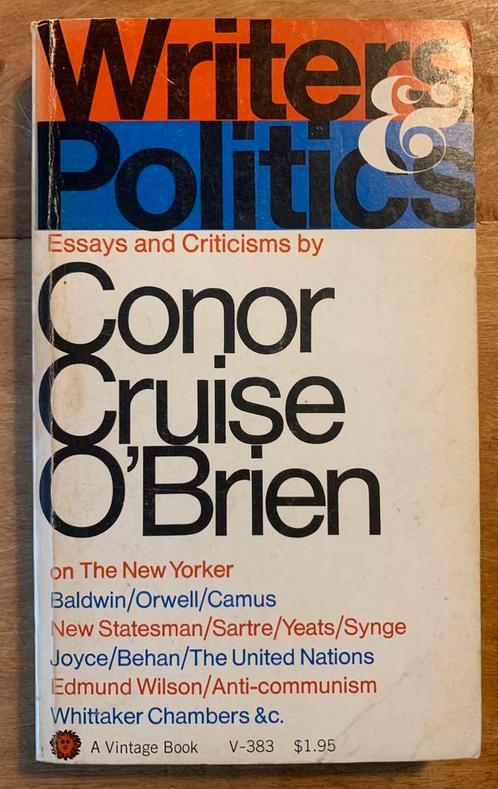 Conor Cruise O’Brien - Writers & Politics, Boeken, Essays, Columns en Interviews, Gelezen, Eén auteur, Ophalen of Verzenden