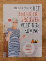Marjolein Dubbers - Het energieke vrouwen voedingskompas, Boeken, Gezondheid, Dieet en Voeding, Ophalen of Verzenden, Zo goed als nieuw