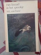 HET KWAAD IN HET SPROOKJE.M.L.VON.FRANZ, Boeken, Ophalen of Verzenden, Zo goed als nieuw