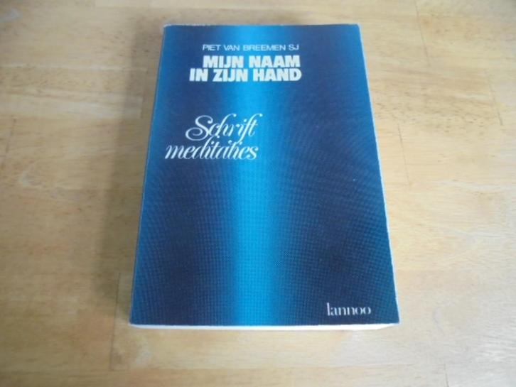 Mijn naam in zijn hand. Schriftmeditaties - Breemen, P van, Boeken, Godsdienst en Theologie, Gelezen, Ophalen of Verzenden